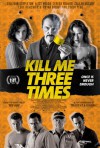 kill me three times poster.jpg
